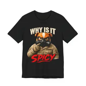Why Is It Spicy Bulldog Military Graphic Tee