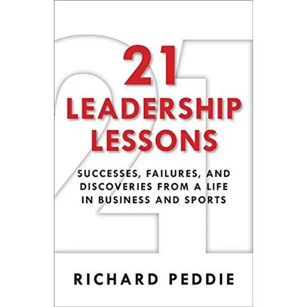 USED-21 Leadership Lessons: Successes, Failures, and Di by Richard Peddie (Hardcover)
