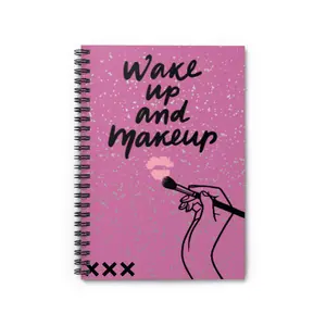 Wake Up and Makeup Spiral Notebook - Perfect for Beauty Lovers & Daily Inspiration