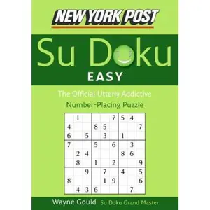 USED-New York Post Easy Sudoku: The Official Utterly Addictive Number-Placing Puzzle by Gould, Wayne (Paperback)