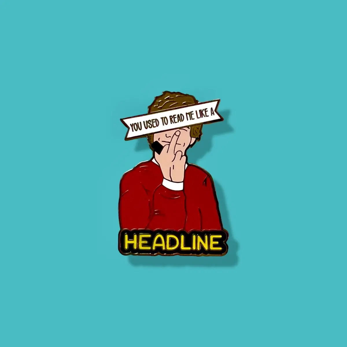 "You Used To Read Me Like A Headline" Louis Tomlinson FITF Enamel Pin