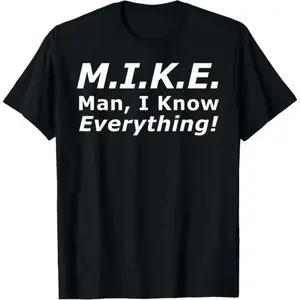 Humorous Men's TShirt Featuring Men I Knows Everything Quote Great Gift Idea for Birthdays and Fathers Day Cotton Graphic Tee