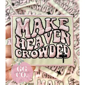 Make Heaven Crowded Patch, Christian Hat Patch, Embroidered Patch, Trucker Hat Patch, Iron On, Trendy Hat Patch, Jesus Patch.