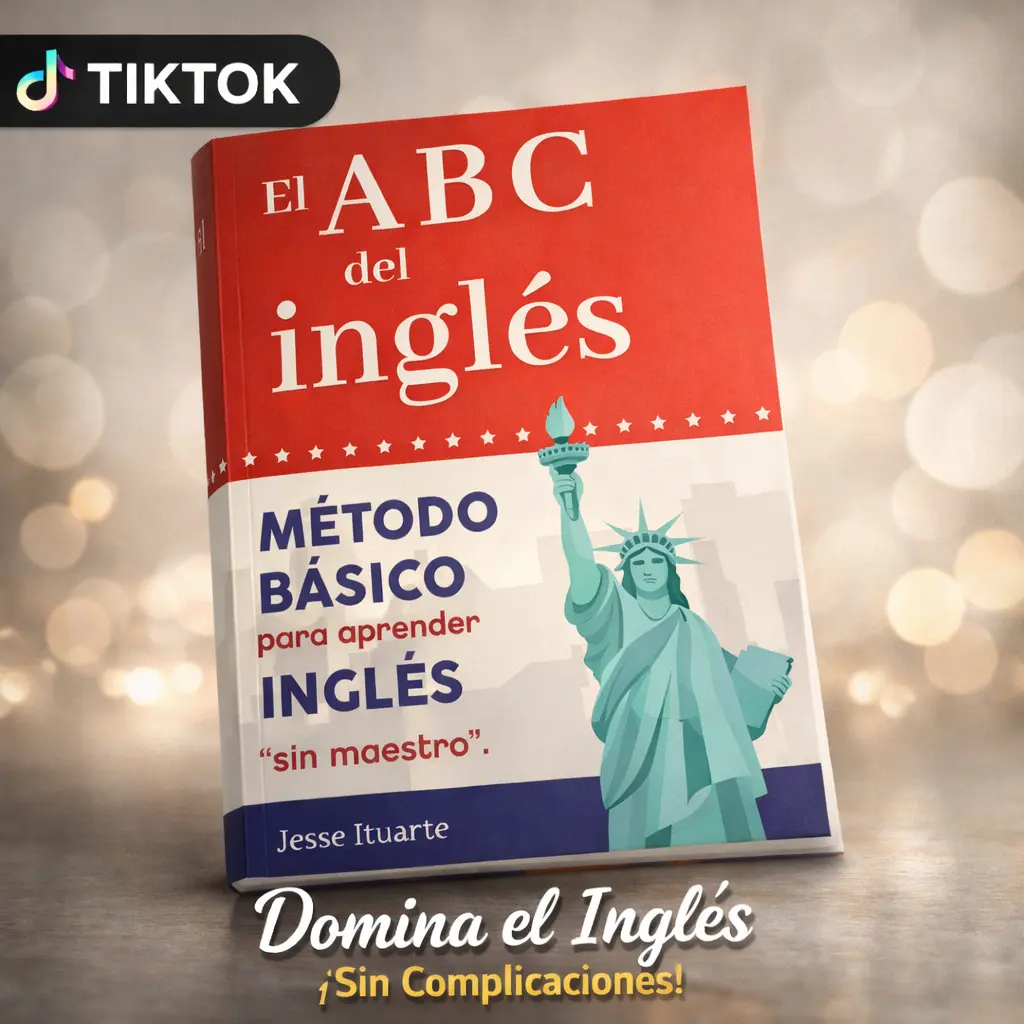 ABCs del Ingles: Metodo Basico Para Aprender Sin Maestro (English and Spanish Edition)