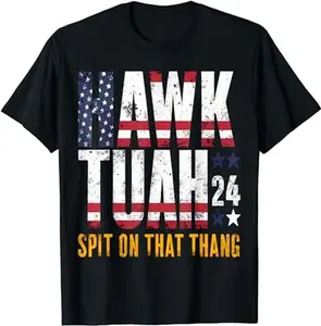 Hawk Tush Spit on that Thang Viral Election Parody Unisex T-Shirt