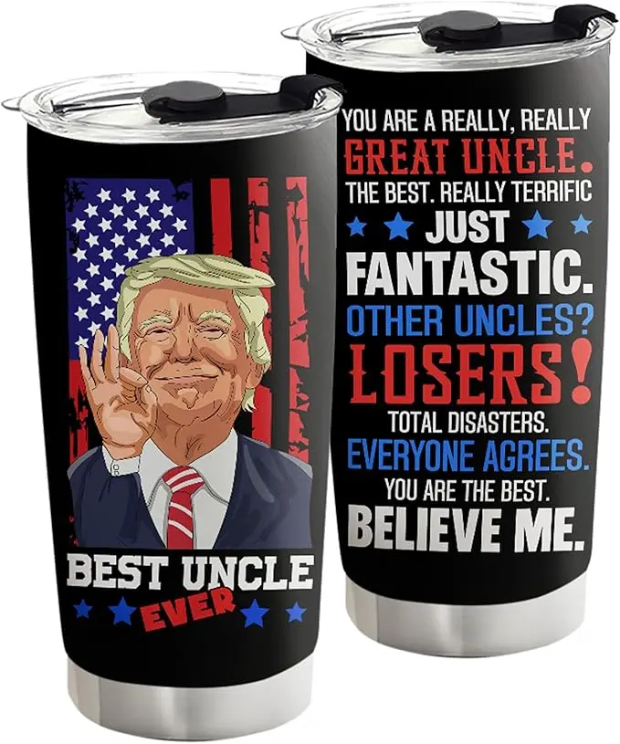 Best Uncle Ever, Trump Tumbler, Uncle Gifts From Niece Nephew, Uncle Birthday Gifts, Gifts for Men Papa Grandpa, Christmas Tumbler For Men