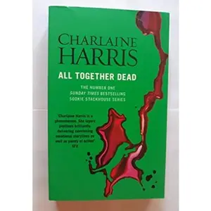 USED-True Blood 7 All Together Dead by Harris, Charlaine (Paperback)