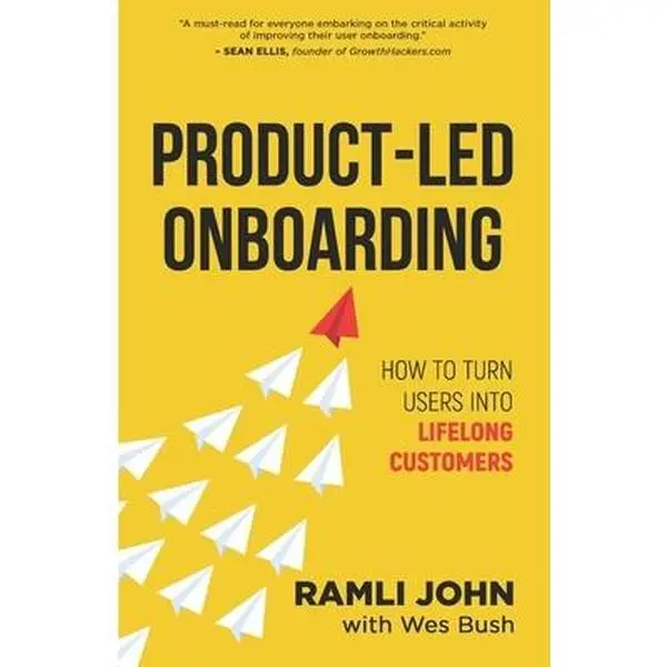 USED Book - Product-Led Onboarding: How to Turn New Users Into Lifelong Customers by John, Ramli (Paperback) - english