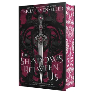 The Shadows Between Us by Tricia Levenseller (Special Edition Hardcover with Stenciled Edges)