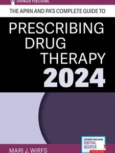 The APRN and PA's Complete Guide to Prescribing Drug Therapy 2024 Sixth Edition, New (9780826142061)
