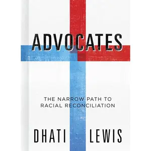 USED-Advocates: The Narrow Path to Racial Reconciliation by Lewis, Dhati (Hardcover)