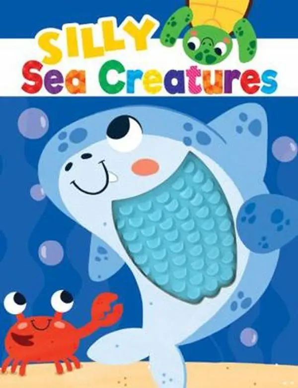 USED Book - Silly Sea Creatures - Silicone Touch and Feel Board Book - Sensory Board Book (Touch & Feel Sensory Board Books for Baby & Toddler Time) by Little Hippo Books (Unknown) - english