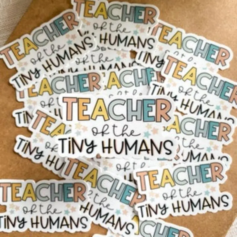 Teacher of the Tiny Humans Sticker, 5 Counts/set Colorful Teaching Sticker, Fun and Engaging Teacher Sticker, Classroom Gift for Educators