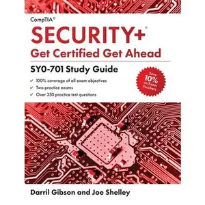 CompTIA Security+ Get Certified Get Ahead: SY0-701 Study Guide -- Joe Shelley, Hardcover