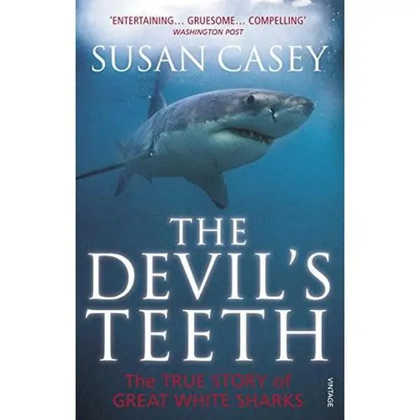 USED-The Devil's Teeth: The True Story of Great White Sharks by Susan Casey (Paperback)