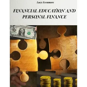 FINANCIAL EDUCATION AND PERSONAL FINANCE: METHODS AND STRATEGIES TO INCREASE ONE'S WEALTH AND IMPROVE ONE'S PERSONAL ECONOMIC CONDITION Paperback – May 26, 2025