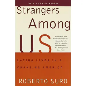 USED Book - Strangers Among Us: Latino Lives in a Changing America by Suro, Roberto (Paperback) - english