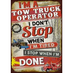 Vintage Im A Tow Truck Operator DecorMetal Tin Sign 8x12 Inch