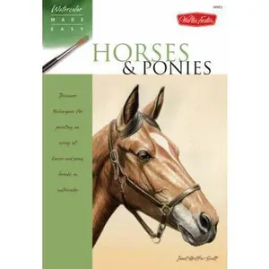USED-Horses & Ponies: Discover techniques for painting an array of horse and pony breeds in watercolor (Watercolor Made Easy) by Janet Griffin-Scott (Paperback)