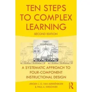 USED-Ten Steps to Complex Learning: A Systematic Approach to Four-Component Instructional Design by Jeroen J. G. van Merriënboer (Paperback)