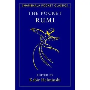 The Pocket Rumi -- Kabir Edmund Helminski, Paperback