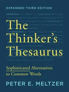 USED-The Thinker's Thesaurus: Sophisticated Alternatives to Common Words by Meltzer, Peter E. (Paperback)