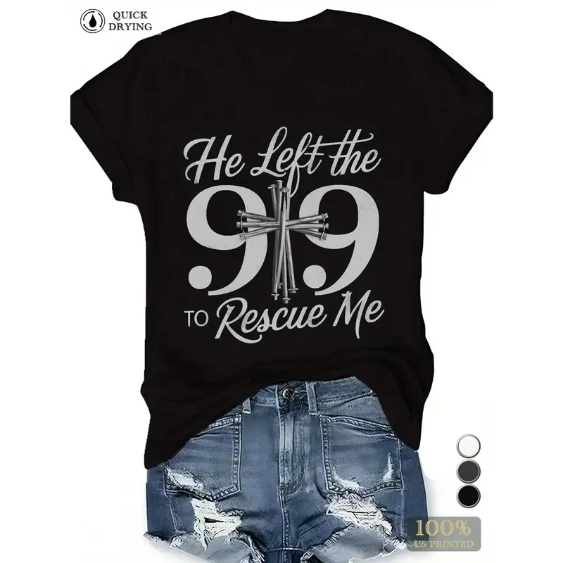 Women's Polyester Spandex Blend T-Shirt, Crew Neck, Woven Fabric, with "He Left The 99 to Rescue Me" Print, for Spring/Summer Womenswear Printed Love Sweatshirt Cotton