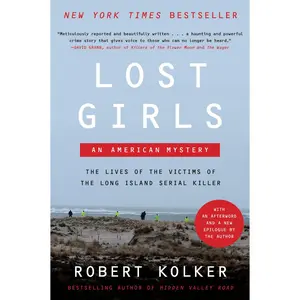 Lost Girls: An American Mystery by Robert Kolker [Paperback Book]