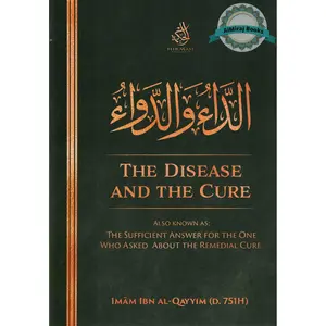 The Disease and The Cure by Imam Ibn Al-Qayyim