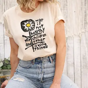War Is Not Healthy For Children And Other Living Things Shirt, Anti War Peace Shirt, Vintage Protest Tee, Peace Activist Graphic Shirt