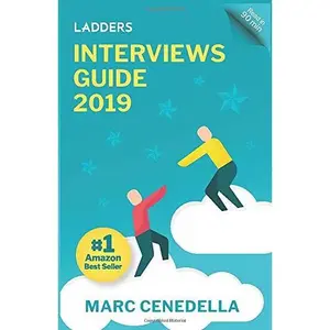 USED-Ladders 2019 Interviews Guide: 74 Questions That Will Land You The Job (Ladders Guides) by Marc Cenedella (Paperback)