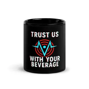 [Sale Up To 50%] Trust Us with Your Beverage Ceramic Mug, The Vees: Vox, Velvette, Valentino RadioStatic