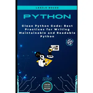 Clean Python Code: Best Practices for Writing Maintainable and Readable Python (Micro Learning | Python)