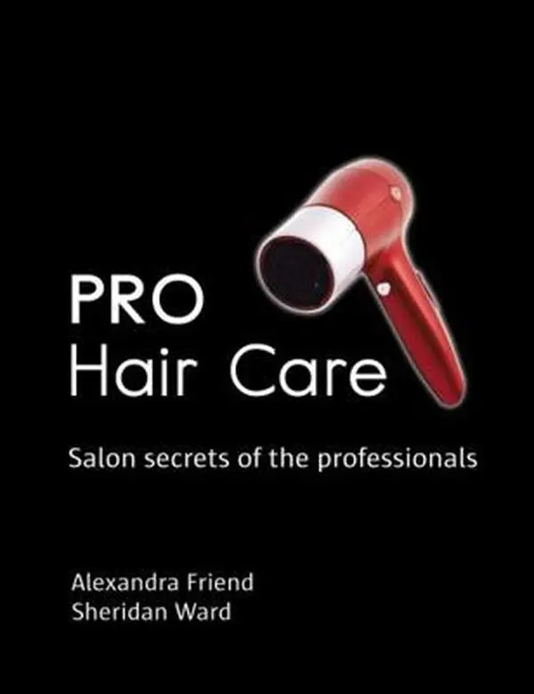 Used Haircare Book - Pro Hair Care: Salon Secrets with Tips, Styling & Techniques by Alexandra Friend (Spiral-Bound, English)