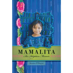 USED-Mamalita: An Adoption Memoir by O'Dwyer, Jessica (Paperback)