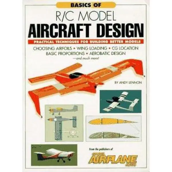 USED Book - Basics of R/C Model Aircraft Design: Practical Techniques for Building Better Models by Andy Lennon (Paperback) - english