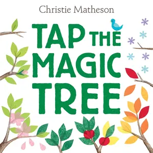 Tap the Magic Tree by Christie Matheson||Christie Matheson [Hardback Book]