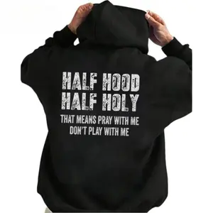 Half Hood Half Holy Pray Hoodie With Me Don't Play With Me Shirt Casual Street Style Pullover Hooded Sweatshirt for Women for Men, Perfect Gift Menswear soulja boy outfit gorlock destroyer tshirt cotton tee christian clothing