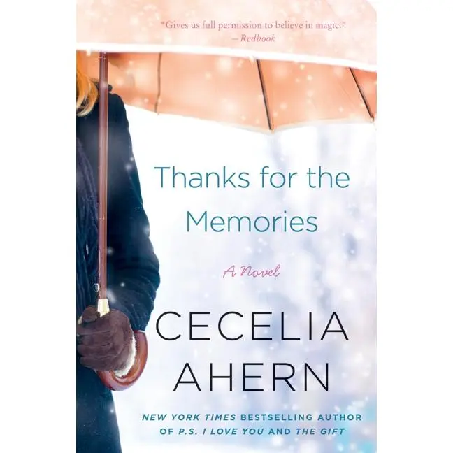Thanks for the Memories: A Novel by Cecelia Ahern [Paperback Book]