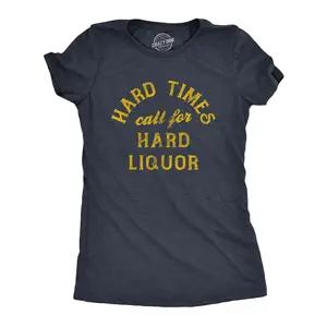 Womens Hard Times Call for Hard Liquor T Shirt Funny Sarcastic Alcohol Drinking Booze Joke Novetly Tee for Ladies Funny Womens T Shirts Cute Vintage Fashion Casual Ladies T-Shirt Gift Drinking Tops for Women Navy