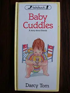 USED-Baby Cuddles: A story about friends (BabyBunch) by Brenda  Jackson (Unknown)