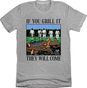 IN THE CLUTCH APPAREL IF YOU GRILL IT THEY WILL COME Unisex 100% Combed Ring-spun Cotton T-Shirt Regular Fit Eco-friendly Water-based Inks