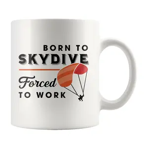 Skydiver Gift. Skydiver Mug. Born Skydive Mug. Skydive Gift. Skydive Mug. Skydiving Gift. Skydiving Mug. Skydiving Coffee Mug #a644