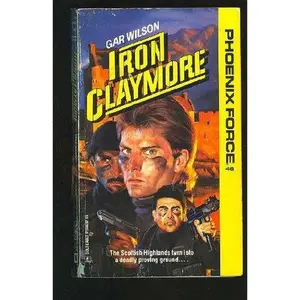 USED-Iron Claymore (Phoenix Force, 46) by Gar Wilson (Unknown)