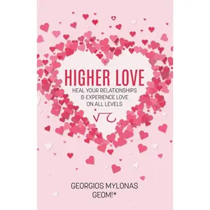 USED-Higher Love: Love on All Levels by Mylonas, Georgios (Paperback)