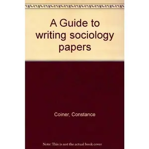 USED-A Guide to writing sociology papers by Coiner, Constance (Paperback)