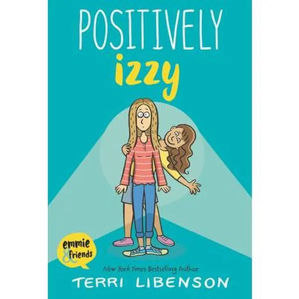 Emmie & Friends: Positively Izzy - English Graphic Novel with Drama, Angst, and Humor by Terri Libenson, Paperback for Fans of Kayla Miller, Emme & Friends