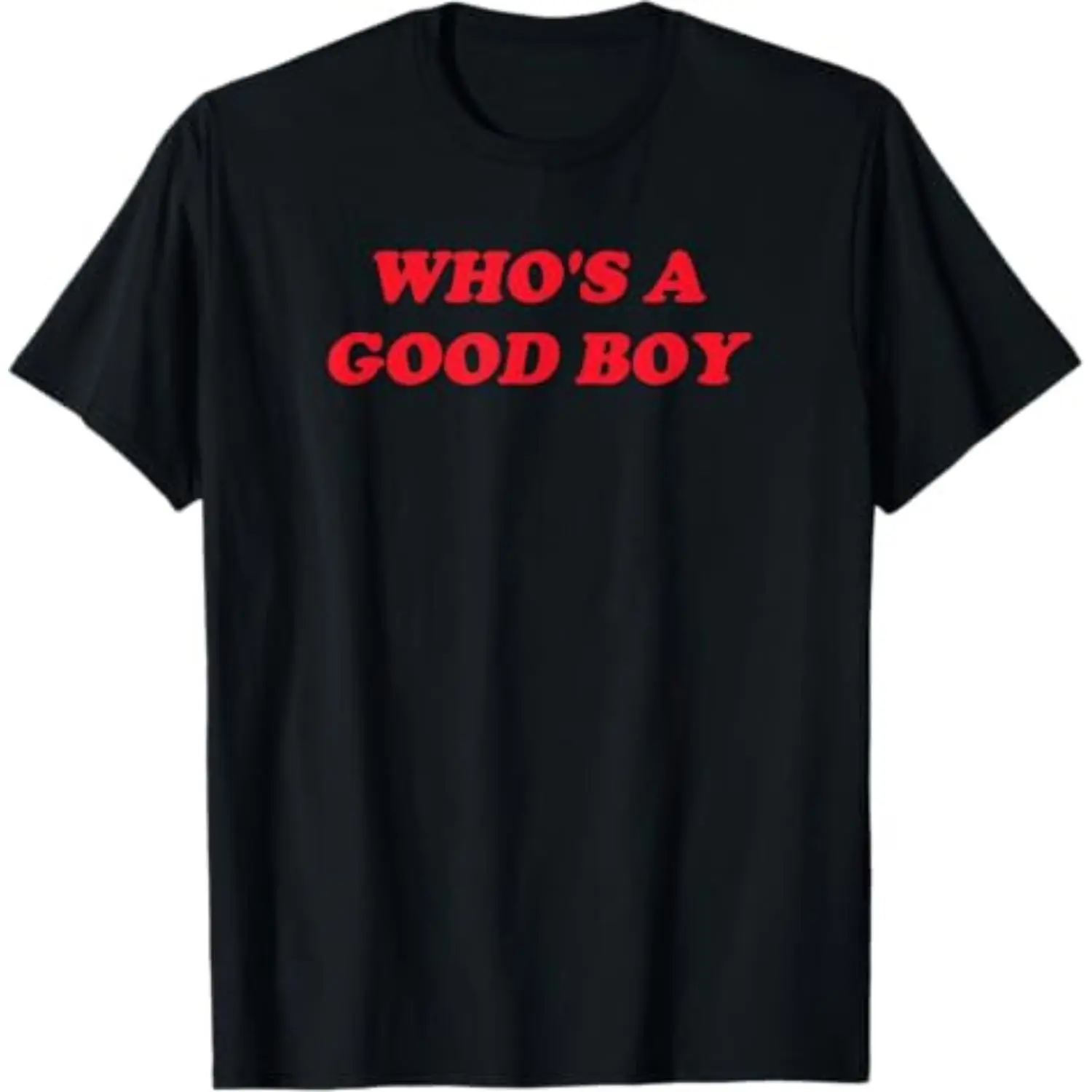 Who S a Good Boy Y2K Style Fun T Shirt
