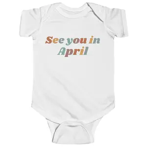 See You In April Onesie, Retro Baby Coming In April Onesie, Baby Shower Gift Onesie, Baby Coming Soon Bodysuit, Baby Shower Onesie
