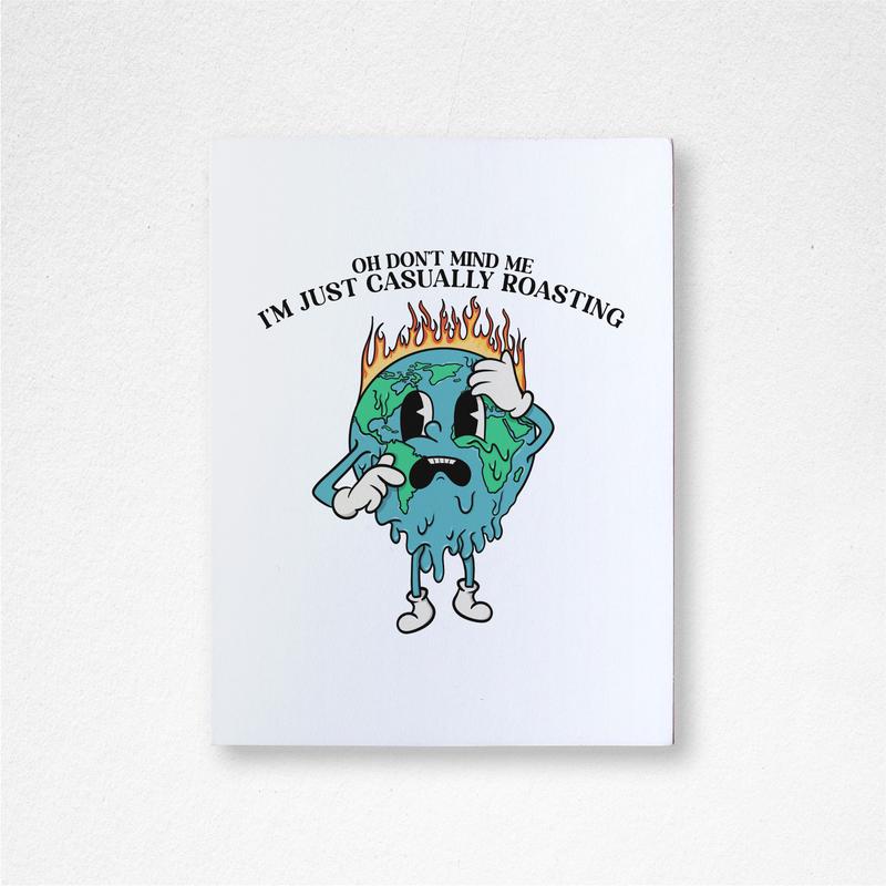 Casually Roasting - SkateBuddy Greeting Card | humor card | Birthday | Sticker | For Her | For Him | Earth | Climate Change | Dark Humor